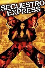 Secuestro Express tek parça izle